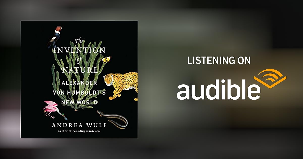 The Invention of Nature by Andrea Wulf Audiobook